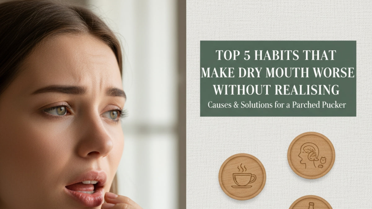 Top 5 Habits That Make Dry Mouth Worse Without Realising